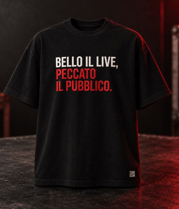 T-Shirt "BELLO IL LIVE, PECCATO IL PUBBLICO."